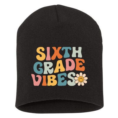 Sixth Grade Vibes 6th Grade Team Retro 1st Day Of School Short Acrylic Beanie