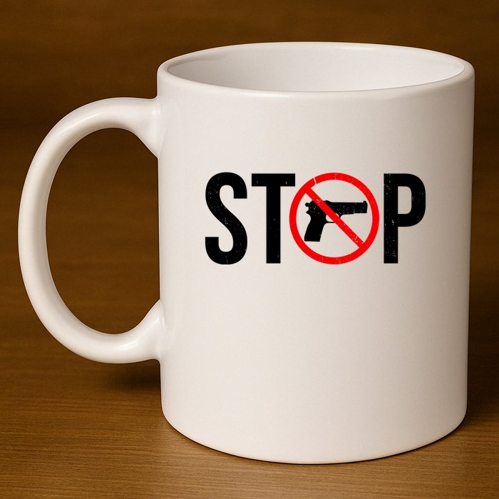 Stop Gun Violence Anti Guns 11oz C Handle Ceramic Mug