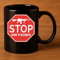 Stop Gun Violence | End Gun Violence 11oz C Handle Ceramic Mug