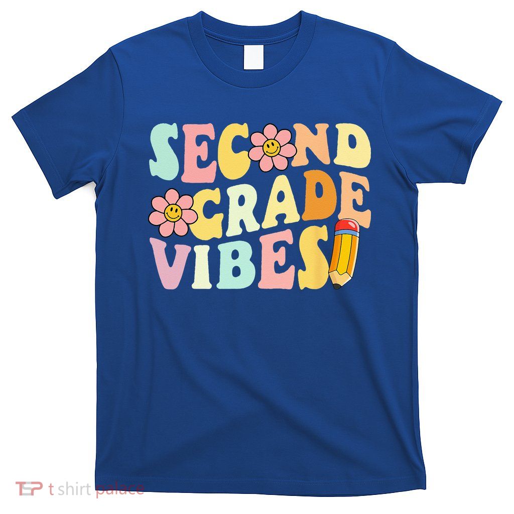 Second Grade Vibes 2nd Grade 1st Day Of School Teacher T-Shirt