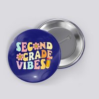 Second Grade Vibes 2nd Grade 1st Day Of School Teacher Button