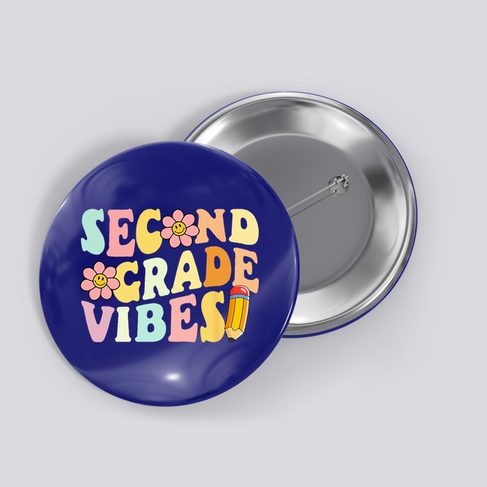 Second Grade Vibes 2nd Grade 1st Day Of School Teacher Button