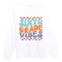 Sixth Grade Vibes Retro Groovy 6th Grade Back To School Gift Premium Crewneck Sweatshirt