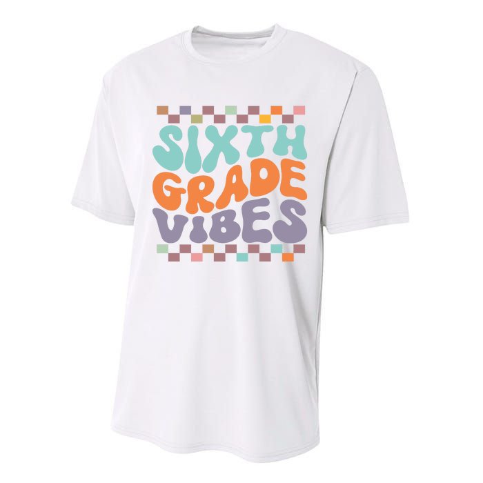 Sixth Grade Vibes Retro Groovy 6th Grade Back To School Gift Performance Sprint T-Shirt