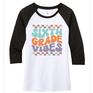 Sixth Grade Vibes Retro Groovy 6th Grade Back To School Gift Women's Tri-Blend 3/4-Sleeve Raglan Shirt