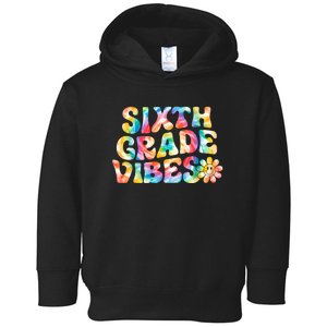 Sixth Grade Vibes 6th Grade Team Retro Back To School Toddler Hoodie