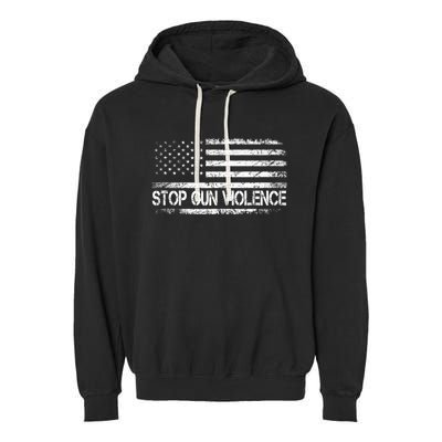 Stop Gun Violence End Gun Violence America Flag Garment-Dyed Fleece Hoodie