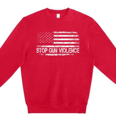 Stop Gun Violence End Gun Violence America Flag Premium Crewneck Sweatshirt