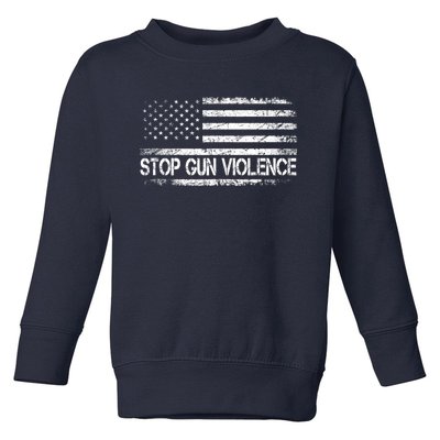 Stop Gun Violence End Gun Violence America Flag Toddler Sweatshirt