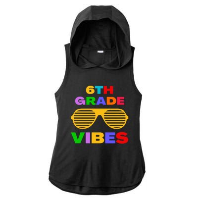 Sixth Grade Vibes First Day Of 6th Grade Kids Back To School Ladies PosiCharge Tri-Blend Wicking Draft Hoodie Tank