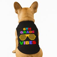 Sixth Grade Vibes First Day Of 6th Grade Kids Back To School Doggie Tank