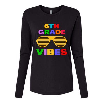 Sixth Grade Vibes First Day Of 6th Grade Kids Back To School Womens Cotton Relaxed Long Sleeve T-Shirt