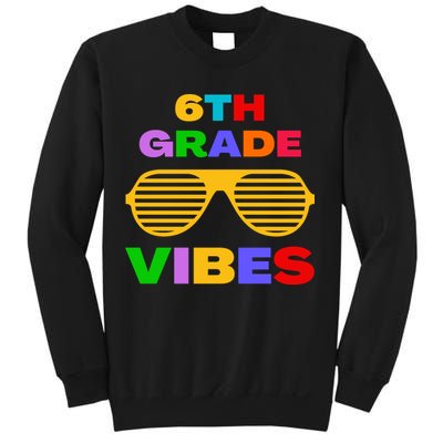 Sixth Grade Vibes First Day Of 6th Grade Kids Back To School Sweatshirt