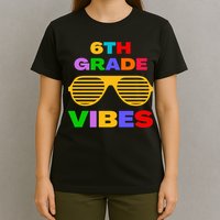 Sixth Grade Vibes First Day Of 6th Grade Kids Back To School T-Shirt