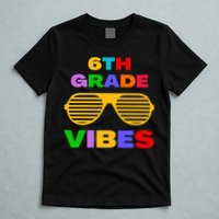 Sixth Grade Vibes First Day Of 6th Grade Kids Back To School T-Shirt