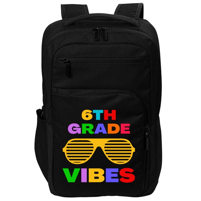 Sixth Grade Vibes First Day Of 6th Grade Kids Back To School Impact Tech Backpack