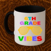 Sixth Grade Vibes First Day Of 6th Grade Kids Back To School Mug