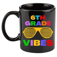 Sixth Grade Vibes First Day Of 6th Grade Kids Back To School 11oz C Handle Ceramic Mug