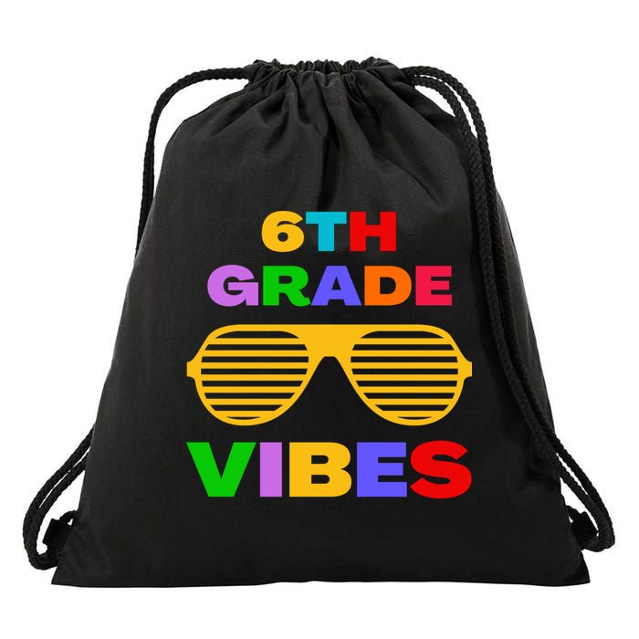 Sixth Grade Vibes First Day Of 6th Grade Kids Back To School Drawstring Bag
