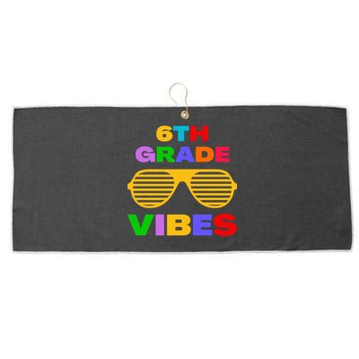 Sixth Grade Vibes First Day Of 6th Grade Kids Back To School Large Microfiber Waffle Golf Towel