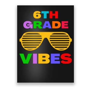 Sixth Grade Vibes First Day Of 6th Grade Kids Back To School Poster