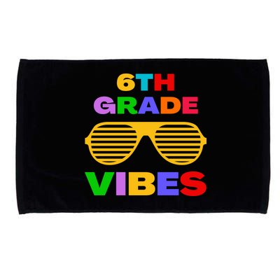 Sixth Grade Vibes First Day Of 6th Grade Kids Back To School Microfiber Hand Towel
