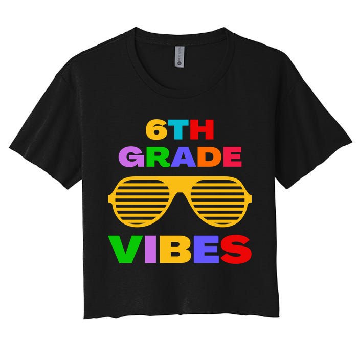 Sixth Grade Vibes First Day Of 6th Grade Kids Back To School Crop Top