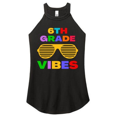 Sixth Grade Vibes First Day Of 6th Grade Kids Back To School Women's Perfect Tri Rocker Tank