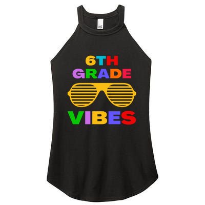 Sixth Grade Vibes First Day Of 6th Grade Kids Back To School Women's Perfect Tri Rocker Tank