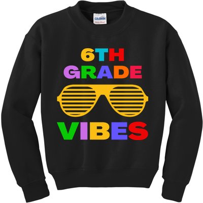 Sixth Grade Vibes First Day Of 6th Grade Kids Back To School Kids Sweatshirt