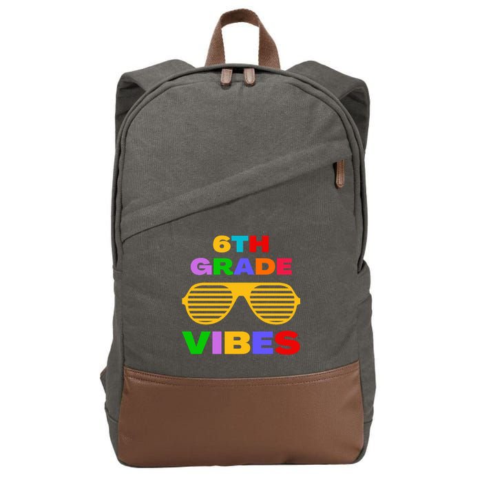 Sixth Grade Vibes First Day Of 6th Grade Kids Back To School Cotton Canvas Backpack