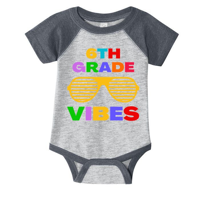 Sixth Grade Vibes First Day Of 6th Grade Kids Back To School Infant Baby Jersey Bodysuit