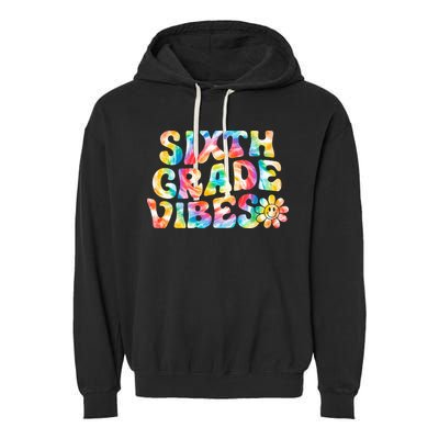 Sixth Grade Vibes 6th Grade Team Retro Back To School Garment-Dyed Fleece Hoodie