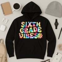 Sixth Grade Vibes 6th Grade Team Retro Back To School Hoodie