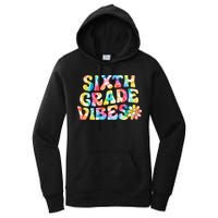 Sixth Grade Vibes 6th Grade Team Retro Back To School Women's Pullover Hoodie