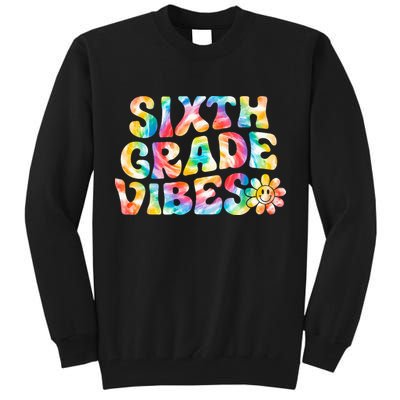 Sixth Grade Vibes 6th Grade Team Retro Back To School Tall Sweatshirt