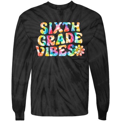 Sixth Grade Vibes 6th Grade Team Retro Back To School Tie-Dye Long Sleeve Shirt