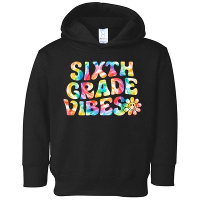 Sixth Grade Vibes 6th Grade Team Retro Back To School Toddler Hoodie
