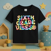 Sixth Grade Vibes 6th Grade Team Retro Back To School Toddler T-Shirt