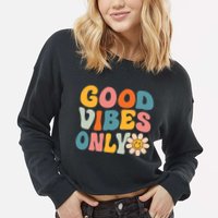 Summer Good Vibes Only Groovy Retro Beach Hawaii Vacation Cropped Pullover Crew