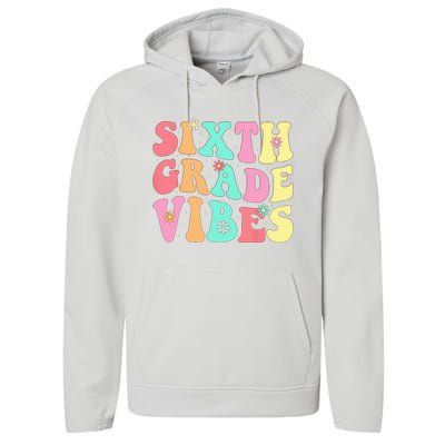 Sixth Grade Vibes 6th Grade First Day Of School Teacher Performance Fleece Hoodie