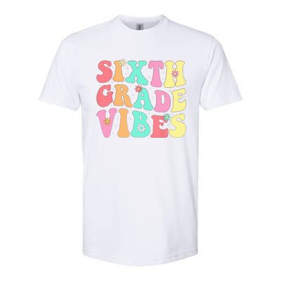 Sixth Grade Vibes 6th Grade First Day Of School Teacher Softstyle CVC T-Shirt