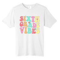 Sixth Grade Vibes 6th Grade First Day Of School Teacher Tall Fusion ChromaSoft Performance T-Shirt