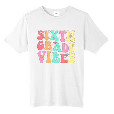 Sixth Grade Vibes 6th Grade First Day Of School Teacher Tall Fusion ChromaSoft Performance T-Shirt