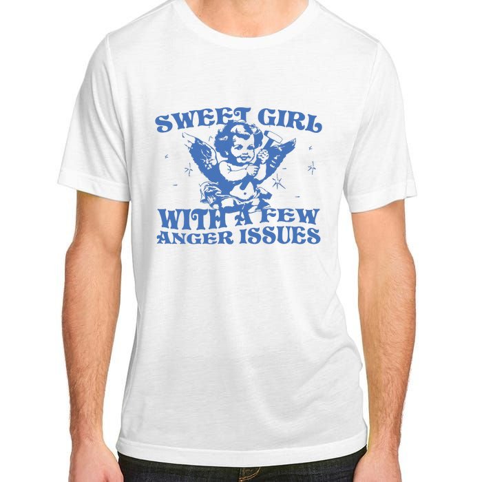 Sweet Girl With Few Anger Issues Adult ChromaSoft Performance T-Shirt