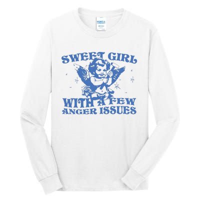 Sweet Girl With Few Anger Issues Tall Long Sleeve T-Shirt