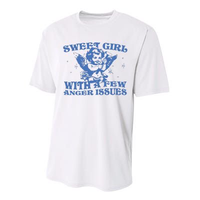 Sweet Girl With Few Anger Issues Performance Sprint T-Shirt