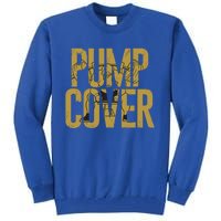 S Gym Wear Funny Dad Pump Cover Gift Tall Sweatshirt