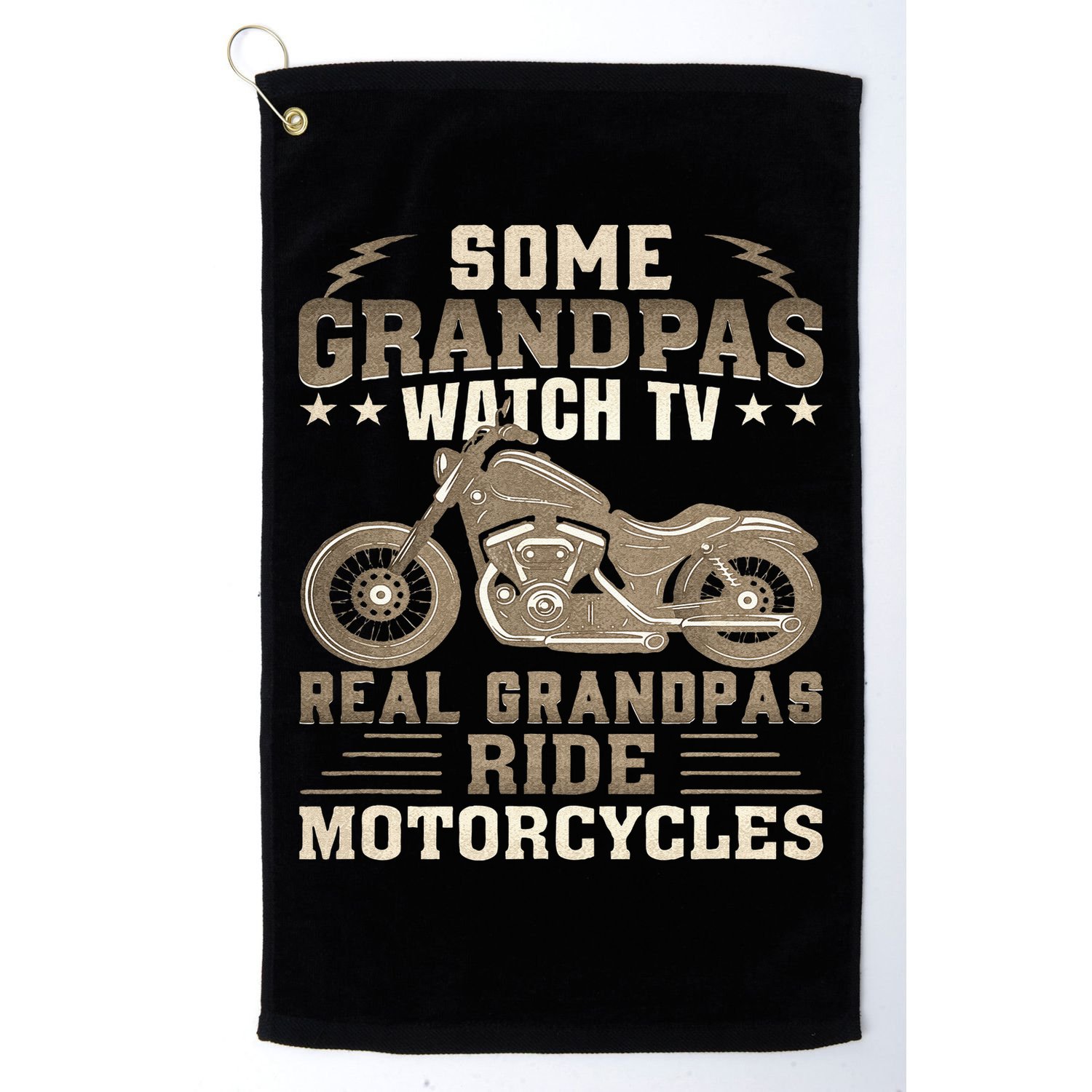 Some Grandpas Watch TV Real Grandpas Ride Motorcycles Golf Towel