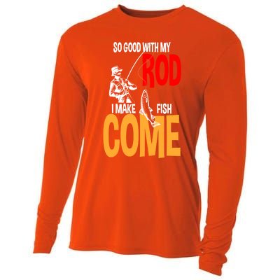 So Good With My Rod I Make Fish Come Fishing Fathers Day Cute Gift Cooling Performance Long Sleeve Crew